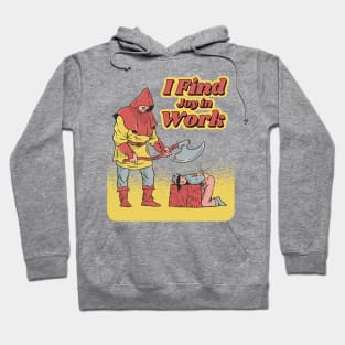 I Find Joy In Work Funny Childrens Parody Labor Day Hoodie